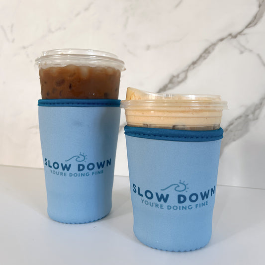 Slow Down Iced Coffee Coozie