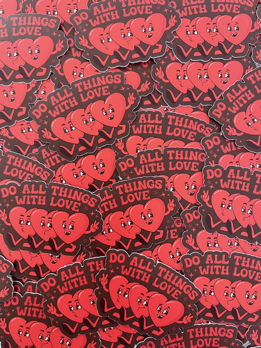 Do All Things with Love Trio Sticker
