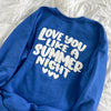 Love You Like A Summer Night Crewneck
