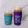 Fill Your Cup Iced Coffee Coozie